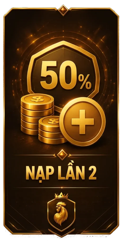 Khuyến mãi nạp lần 2 cho gà king 88